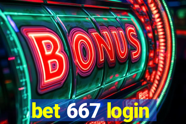 bet 667 login